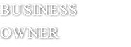 BUSINESS OWNER
